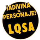 ¡Adivina el personaje de LQSA!